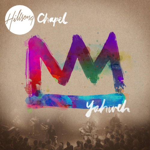  	 Hillsong Chapel – Yahweh (2010) [Acoustic][Official]  51r6yMAtl8L._SL500_AA500_