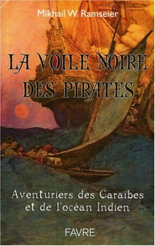 La Voile Noire des Pirates de  Mikhail Wadimovitch Ramseier 51sLJlYB87L._