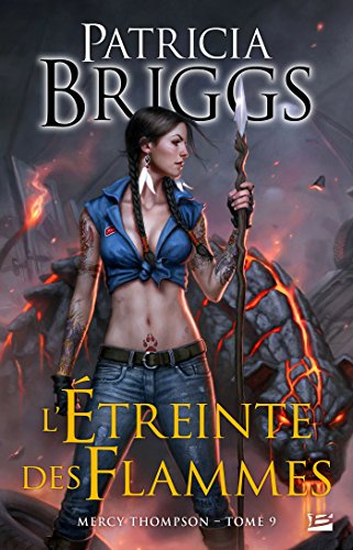 Mercy Thomson tome 9 : L'Etreinte des flammes 51sOwkZrmlL