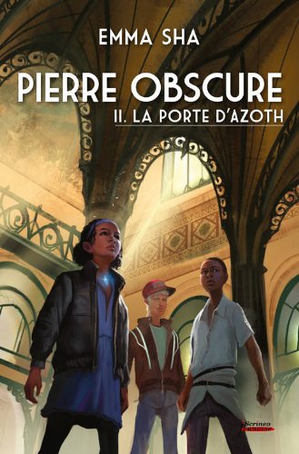 Pierre obscure, Tome 2 : La porte d'Azoth 51sT88ZHm-L