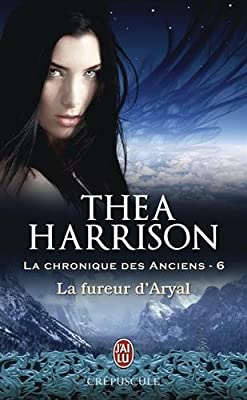 [Théa Harrison] La chronique des anciens, Tome 6 : La fureur d'Aryal 51tZrDpt-JL.SL400