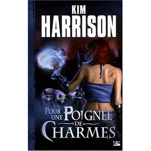 [Harrison, Kim] Rachel Morgan - Tome 4: Pour une Poignée de Charmes 51wX5vkQyLL._SS500_