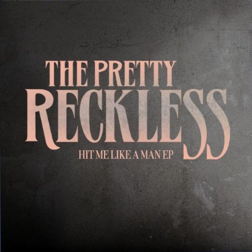 The Pretty Reckless >> EP "Hit Me Like a Man" 51yTvkbRXdL._SS500_