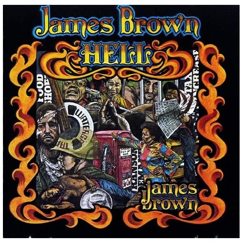 JAMES BROWN "Hell" 613DlWuQNxL._SS500_