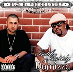 Butch Cassidy & Damizza - Back B4 You're Lonely 613GU5ph02L._SL500_AA240_