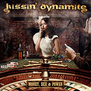 KISSIN' DYNAMITE - Money, Sex & Power  61Bvad0lPbL._AA300_