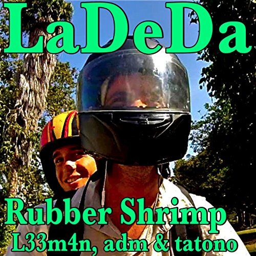 LaDeDa - Rubber Shrimp - WEB - 2015 - ENTiTLED 61CLUtIxXeL