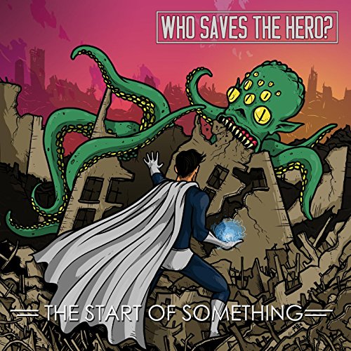 Who Saves the Hero - The Start of Something - WEB - 2016 - ENTiTLED 61CwcF2SpTL