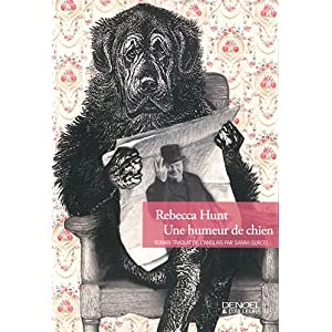 chien - Rebecca Hunt, Une Humeur de Chien (Mr. Chartwell) et autres oeuvres. 61FFxnj8-xL._SL500_AA300_