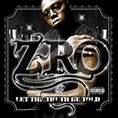 Z-Ro - Let The Truth Be Told 61FYS2W91VL._SL500_AA240_