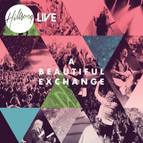 A beatiful Exchange - New Hillsong Live Album 61iGIveLc9L._SS500_