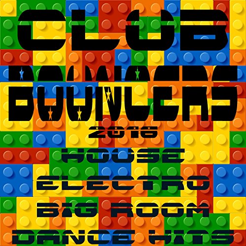 VA - Club Bouncers 2016 House Electro Big Room Dance Hits - BLV2220256 - WEB - 2... 61ozO9HJo4L