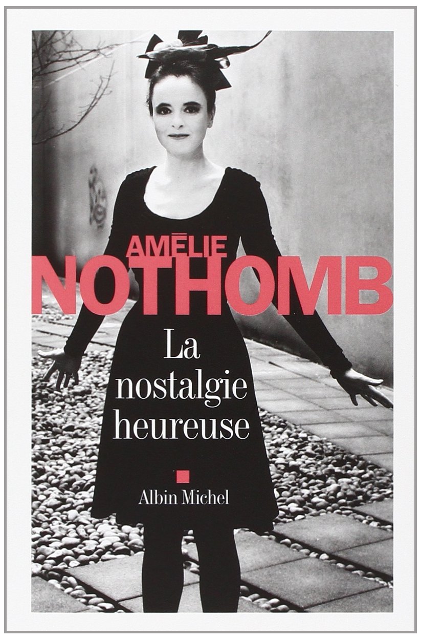 La nostalgie heureuse - Amélie Nothomb 71Eox0OWZtL._SL1250_