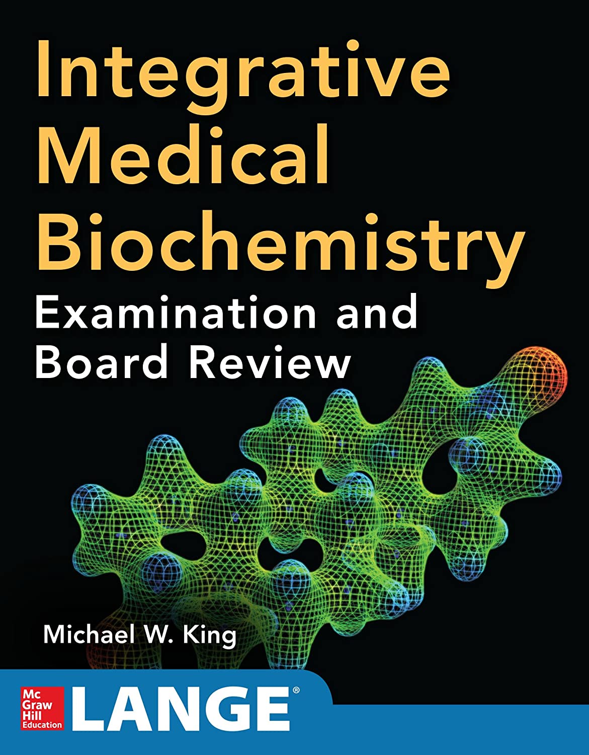 Integrative Medical Biochemistry: Examination and Board Review - Michael W. King 81DNjn%2BCTIL._SL1500_