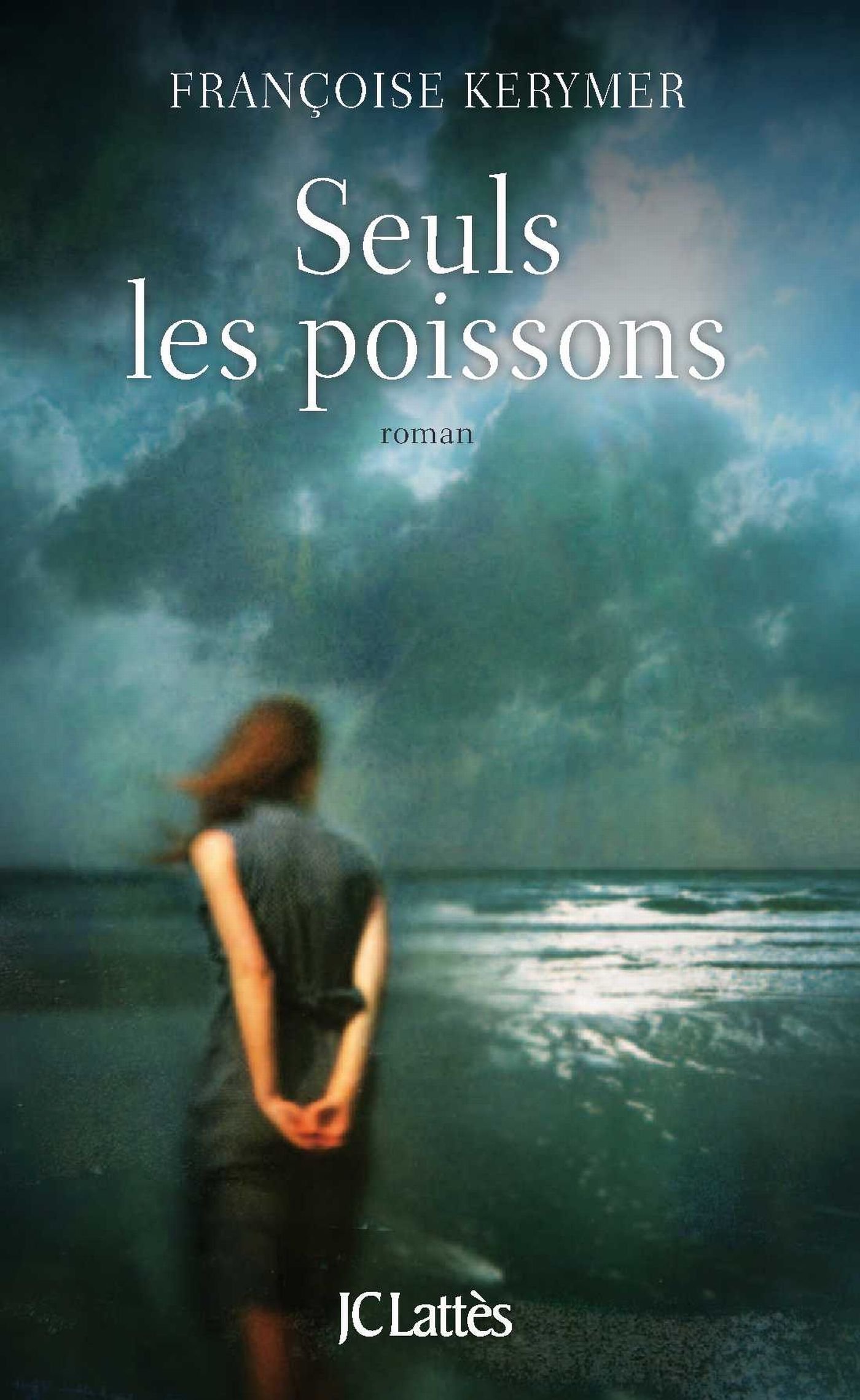 Seuls les poissons - Françoise Kerymer 81HPOXXwWdL