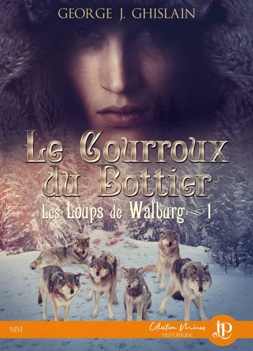 Les Loups de Walburg - Tome 1 : Le Courroux du Bottier de George J. Ghislain TG_BEbSujkU6Y36rZeXxXzcOcMQ