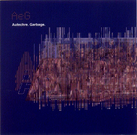 Recent Spins - Page 10 Autechre.garbage