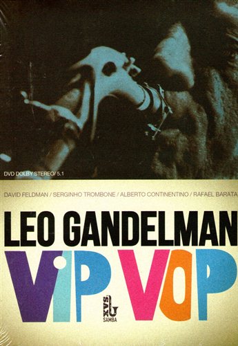 Leo Gandelman - Vip Vop (2012 - DVD) 69984_f1