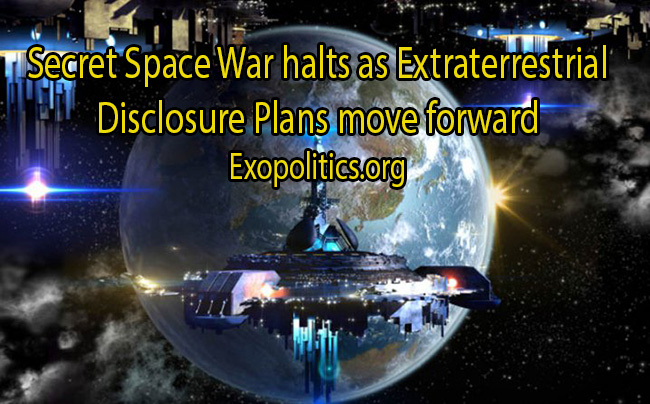 SECRET SPACE WAR HALTS AS EXTRATERRESTRIAL DISCLOSURE PLANS MOVE FORWARD Space-Wars-halt-with-disclosure