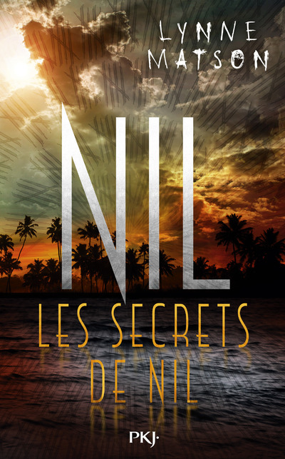 Nil - Tome 2 : Les secrets de Nil de Lynne Matson 9782266268950WEB