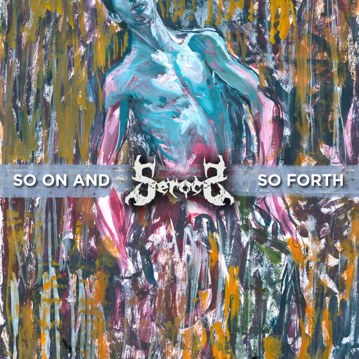 Serocs - So On and So Forth EP 2012 A0156994119_10