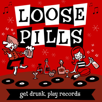 LOOSE PILLS - GET DRUNK, PLAY RECORDS (2014) A1886113074_2