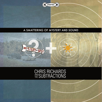 Chris Richards & The Subtractions - A Smattering Of Mistery And Sound A3372376996_2