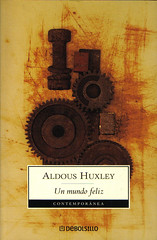 Un Mundo Feliz - Aldous Huxley 420882838_89fbab4831_m