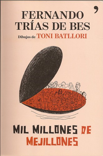 Mil millones de mejillones. Fernando Trías de Bes. 4599069996_c51fbf21e0