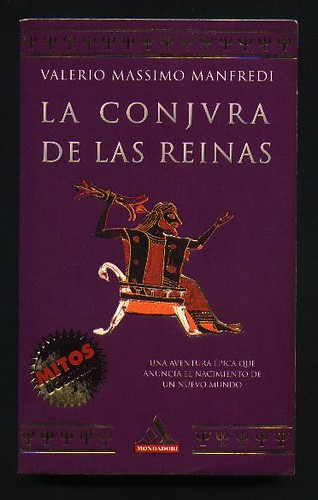 La conjura de las reinas, Valerio Massimo Manfredi 2430403364_ffc7777f83