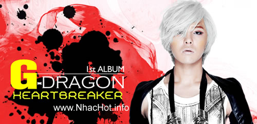 [Album] G-Dragon - Heartbreaker - Nhachot.info 3833180546_265f7d1f7b_o