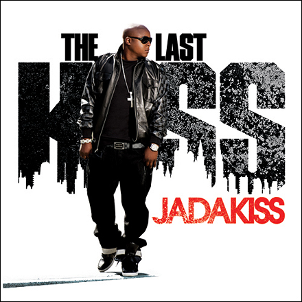 Jadakiss revient avec The Last Kiss 3254095255_126e010b9b_o