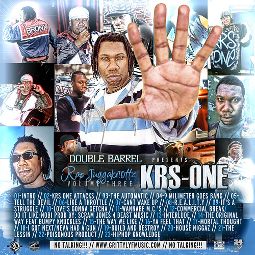 Double Barrel: KRS-One - Rap Juggaknottz Vol.3 [Mix-Tape] 3384119648_ece6f97fbd