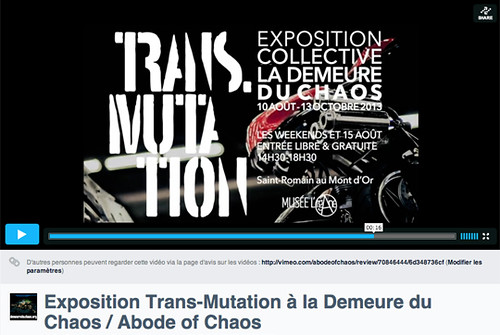 La Demeure du Chaos présente "Trans-Mutation" jusqu'au 13 octobre 2013 9348238057_ce0c462230