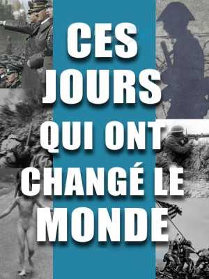 Ces jours qui ont changé le monde (30 épisodes) 10982396816_174d33a086_o