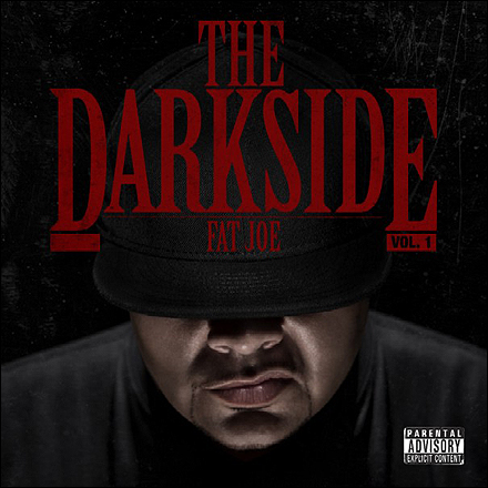 The Darkside, Vol. 1, Fat Joe 4607547764_b4b851b32f_o