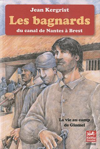 Les bagnards du canal de Nantes à Brest 5881612635_44796e773c