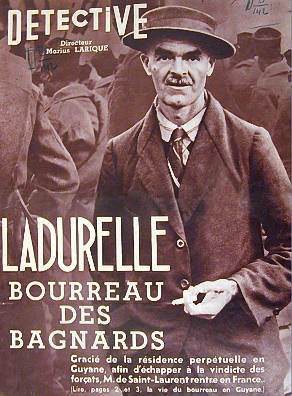 Louis Ladurel - un des derniers bourreaux du bagne 7152246969_8ae8996476_b