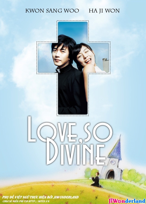 [JiWonderland][2004] Love So Divine - Ha Ji Won, Kwon Sang Woo (Vietsub Completed) 8047259993_2fa2a190c2_b
