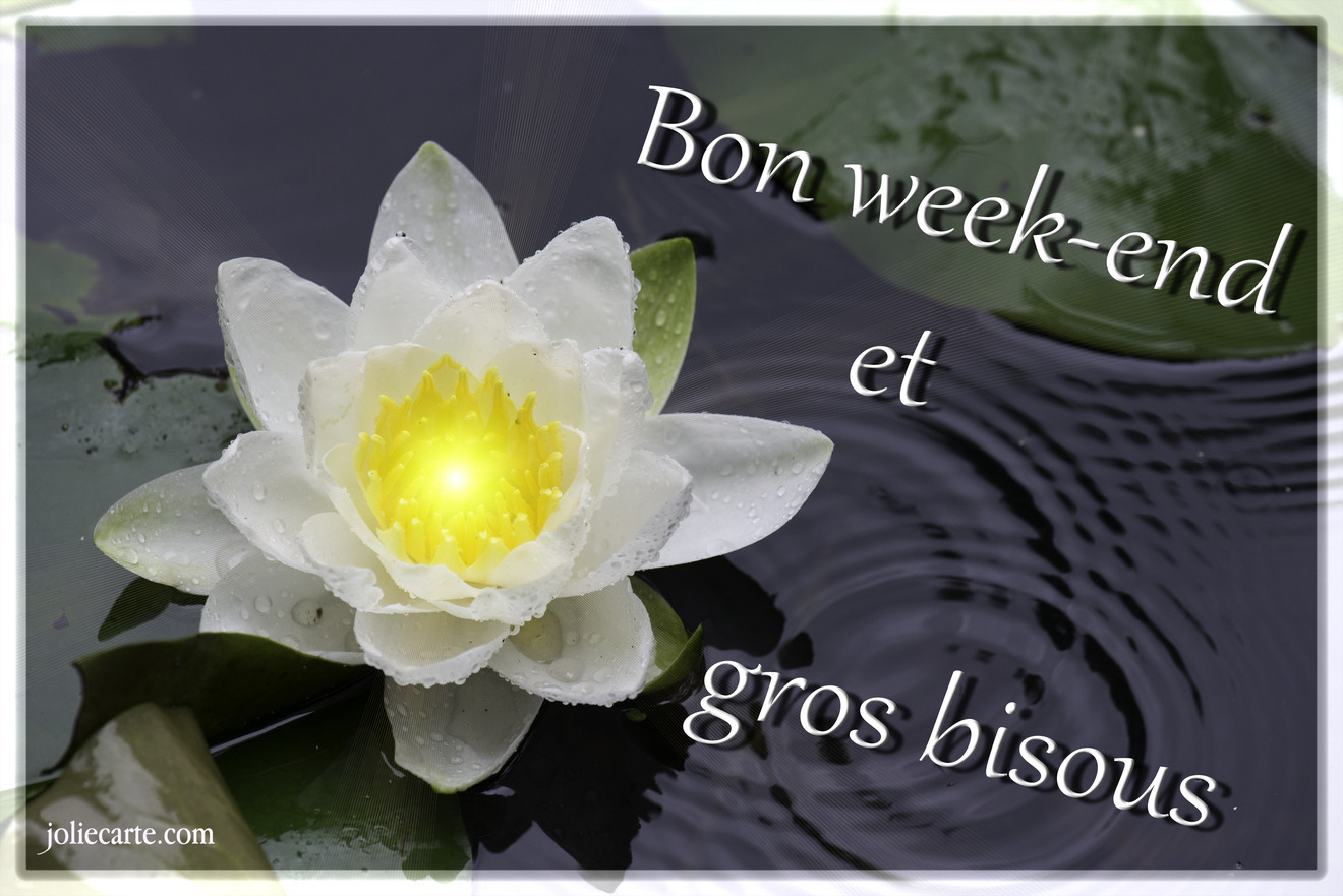 BON SAMEDI de la part de Josiane Bisous-week-end