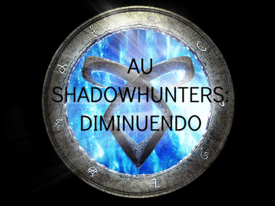 Shadow Hunters Diminuendo (JCINK) AU  Advert