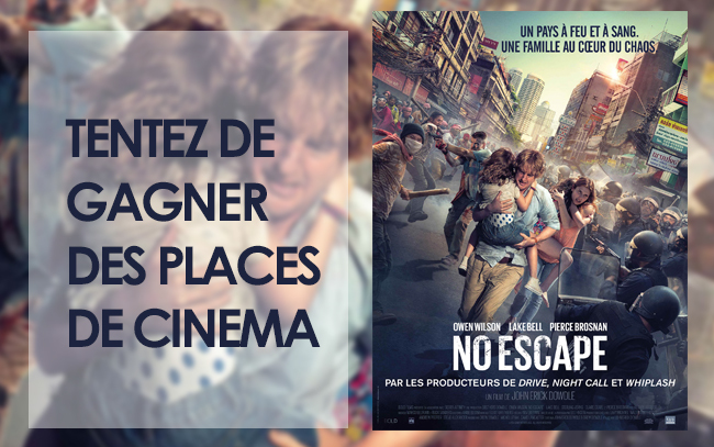 10 lots de 2 places de cinéma pour le film "No escape" Noescape