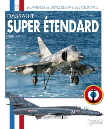 BIBLIO SUPER ETENDARD Histoire et collections . 19.415