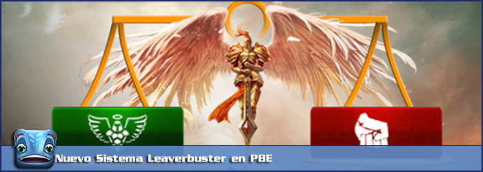 Nuevo Sistema Leaverbuster en PBE 139b809160c5429144168ff1a92c5b82o