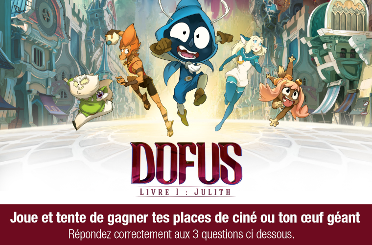 Gagnez vos places de ciné pour Dofus  20160126165028