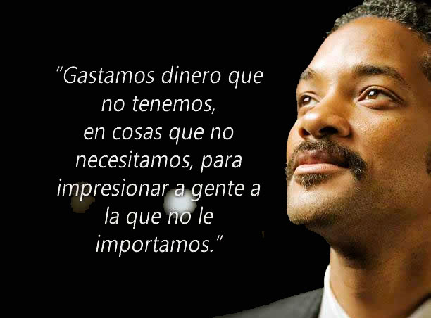  CITAS CELEBRES, DESMOTIVACIONES...... - Página 19 Frases-celebres-Will-Smith