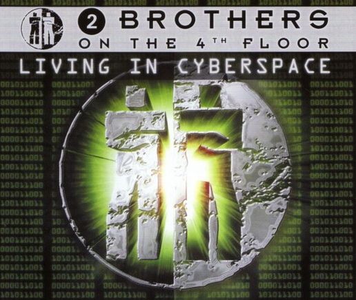 2 Brothers On The 4th Floor - Living In Cyberspace  1456043892-5332