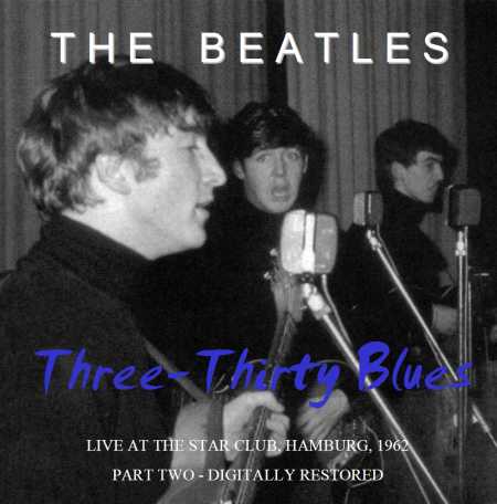 The Beatles - Three-Thirty Blues The_Beatles-1962-Three-Thirty_Blues