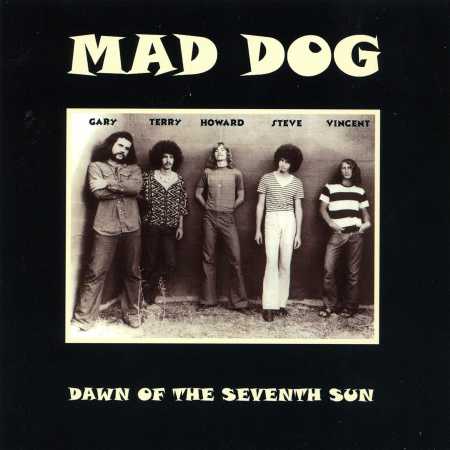 ¿Qué estáis escuchando ahora? - Página 16 Mad_Dog-1969-Dawn_Of_The_Seventh_Sun