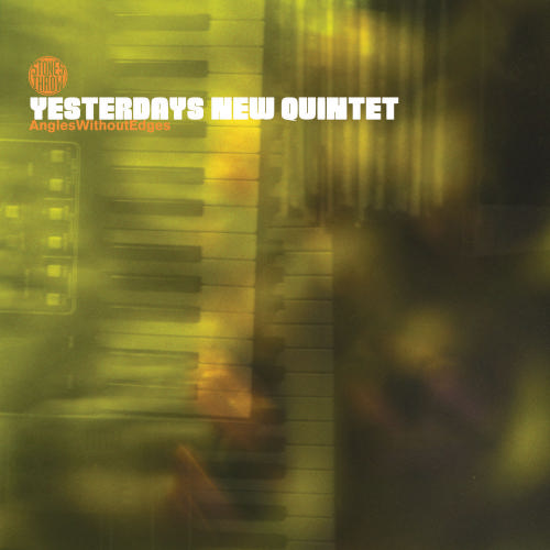 Yesterday New Quintet - Angles Without Edges 4919124128a0f53e27622010.L